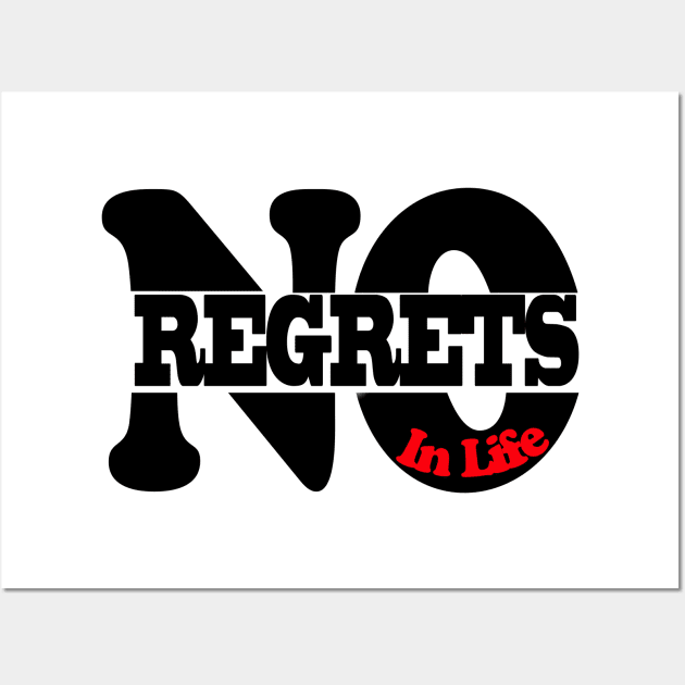 No regrets in life Wall Art by MAU_Design